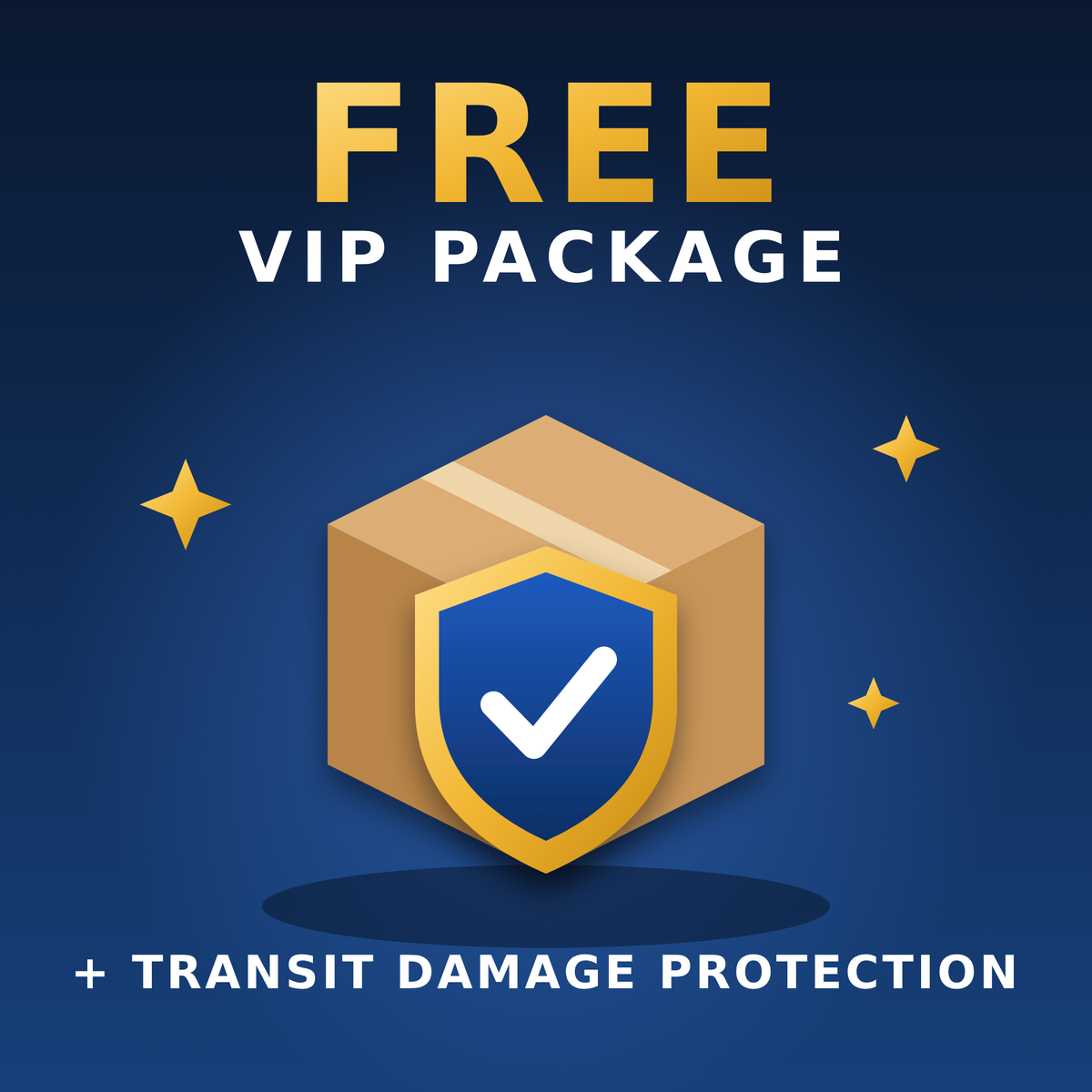 FREE VIP Package & Transit Damage Protection